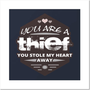 You Stole My Heart Away - Funny Romantic Posters and Art